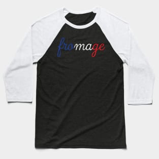 Fromage Baseball T-Shirt